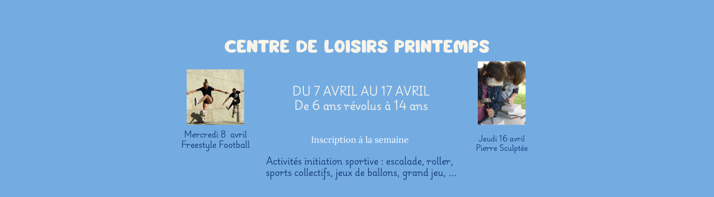 CENTRE DE LOISIRS AVRIL 2026